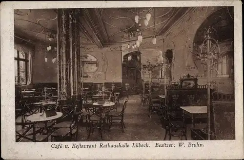 Ak Hansestadt Lübeck, Café Restaurant Rathaushalle, Bes. W. Bruhn