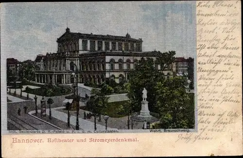 Ak Hannover in Niedersachsen, Hoftheater, Stromeyerdenkmal, Seidenimitatkarte