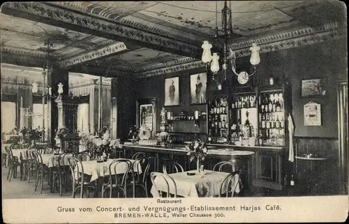 Ak Hansestadt Bremen, Konzert- und Vergnügungs Etablissement Harjes Café, Waller Chaussee 300