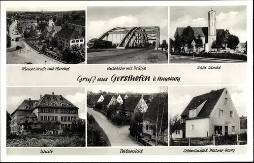 Ak Gersthofen Schwaben, Hauptstr., Pfarrhof, Autobahnbrücke, Kirche, Schule, Geschäft Georg Nessner