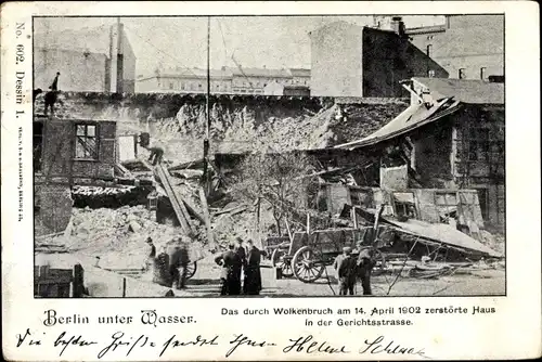 Ak Berlin Wedding, zerstörtes Haus in der Gerichtsstraße, Wolkenbruch April 1902, Unwetterschaden