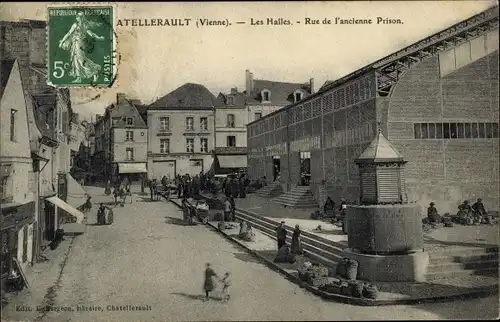 Ak Chatellereault Vienne, Les Halles, Rue de l'ancienne Prison