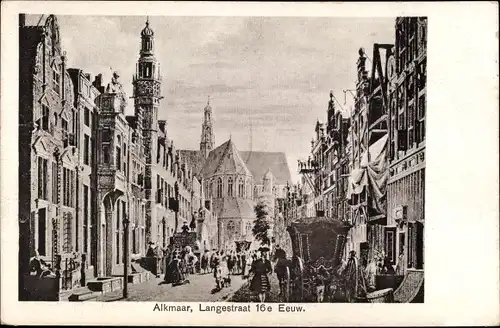 Ak Alkmaar Nordholland Niederlande, Langestraat 16 e Eeuw.
