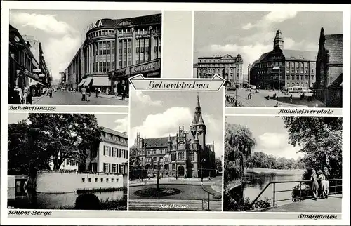 Ak Gelsenkirchen im Ruhrgebiet, Bahnhofstraße, Rathaus, Schloss Berge, Stadtgarten