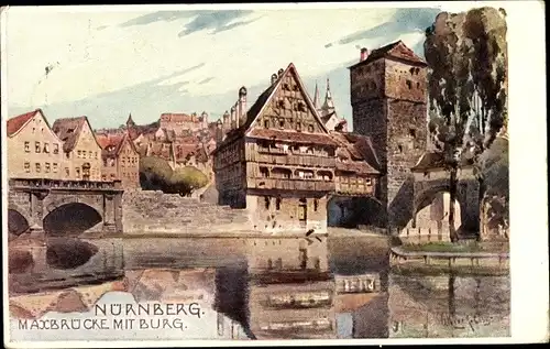Künstler Ak Nürnberg in Mittelfranken, Maxbrücke, Burg