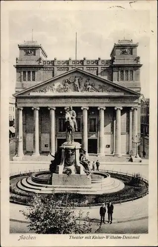 Ak Aachen in Nordrhein Westfalen, Theater mit Kaiser Wilhelm Denkmal