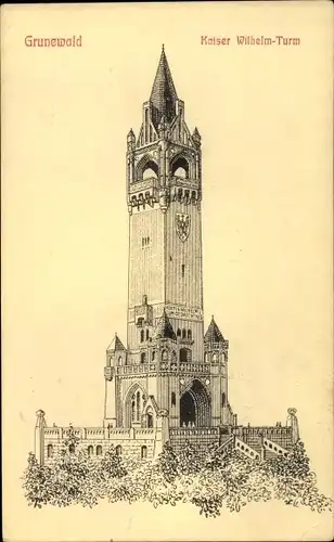 Ak Berlin Wilmersdorf Grunewald, Kaiser Wilhelm Turm