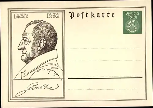 Ganzsachen Ak Schriftsteller Johann Wolfgang von Goethe, 1932, 100. Jubiläum