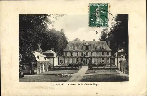 Ak La Barre Eure, Chateau de la Grande Haye