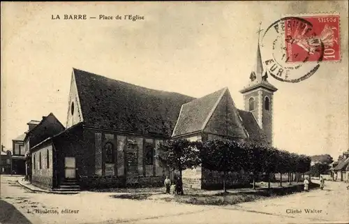 Ak La Barre Eure, Place de l'Eglise