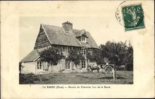 Ak La Barre Eure, Manoir du Chevalier Luc de la Barre