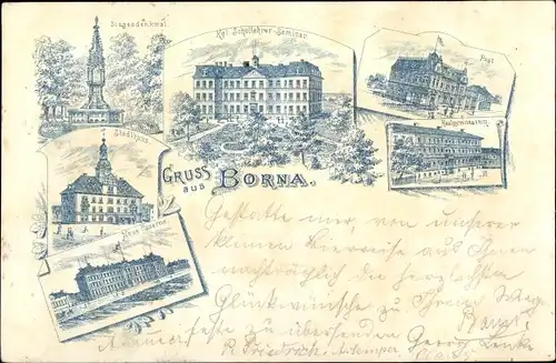 Litho Borna in Sachsen, Siegesdenkmal, Schullehrerseminar, Post, Realgymnasium