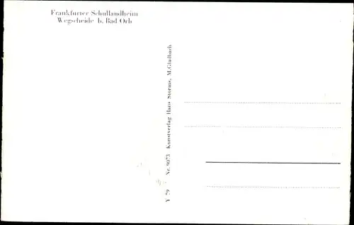 Ak Bad Orb in Hessen, Kinderdorf Wegscheide, Frankfurter Schullandheim