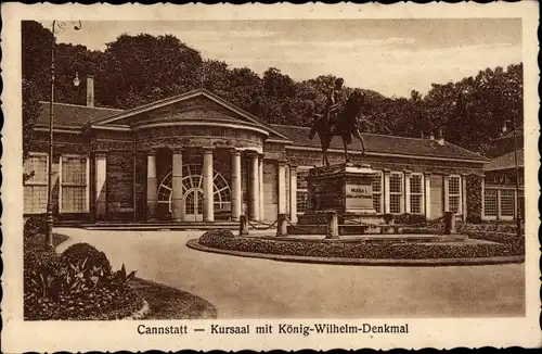 Ak Cannstatt Stuttgart Neckar, Kursaal mit König Wilhelm Denkmal