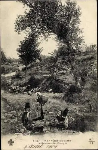 Ak Néris les Bains Allier, Le Ruisseau des Granges, Wäscherinnen am Flussufer