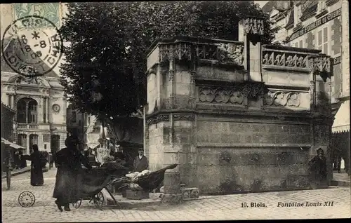 Ak Blois Loir et Cher, Fontaine Louis XII