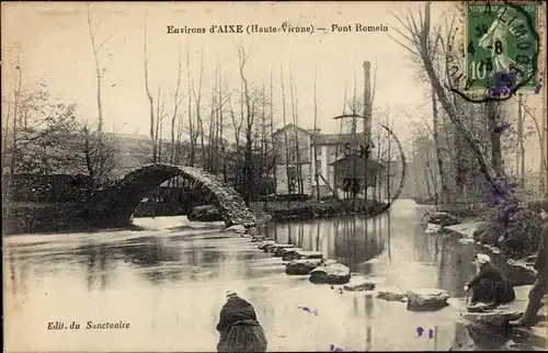 Ak Aixe environs Haute Vienne, Pont Romain