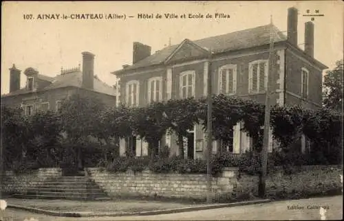 Ak Ainay le Château Allier, Hotel de Ville et Ecole des Filles