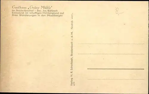 Ak Brodenbach an der Terrassenmosel, Gasthaus Grüne Mühle, Bes. Jos. Karbach