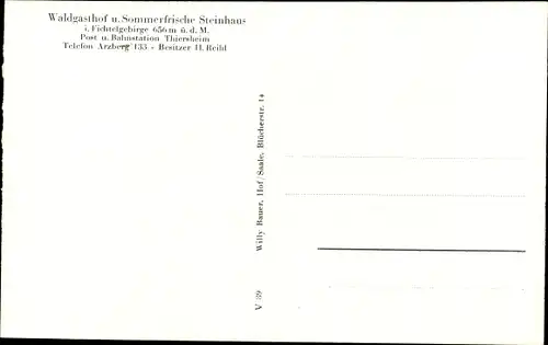 Ak Thiersheim im Fichtelgebirge, Waldgaststätte Steinhaus, H. Reibl