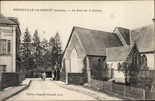 Ak Bonneville la Louvet Calvados, Le Pont sur la Calonne