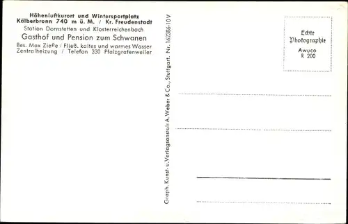 Ak Kälberbronn Pfalzgrafenweiler im Schwarzwald, Gasthof zum Schwanen, Max Ziefle