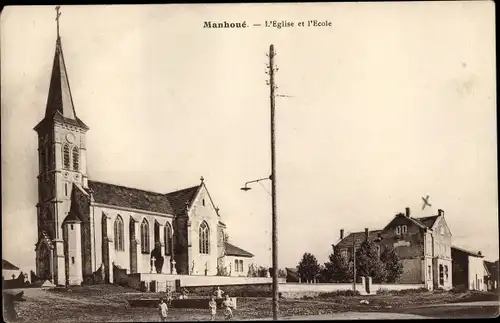 Ak Manhoué Manwald Lothringen Moselle, L'Eglise et l'Ecole