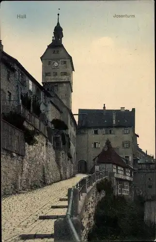 Ak Schwäbisch Hall in Württemberg, Josenturm