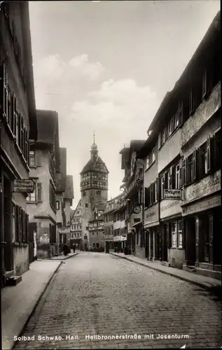 Ak Schwäbisch Hall in Württemberg, Heilbronner Straße mit Josenturm