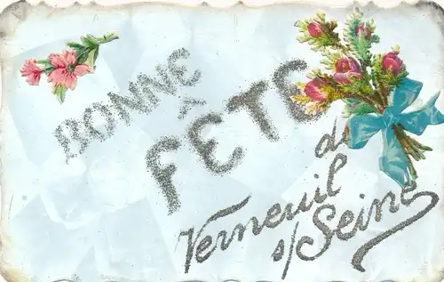 Glitzer Litho Verneuil sur Seine Yvelines, Bonne Fete, Blumen