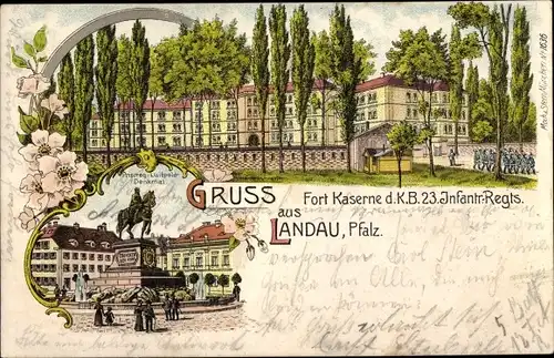 Litho Landau in der Pfalz, Fort Kaserne d. KB 23. Inf. Regt., Prinzregent Luitpold Denkmal