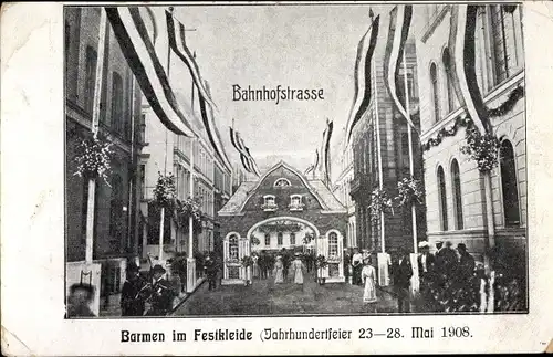 Ak Barmen Wuppertal, Jahrhundertfeier 1908, Bahnhofstraße, Festschmuck