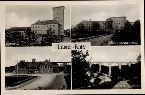 Ak Velbert im Rheinland, Rathaus, Krankenhaus, Bahnhof Straßenansicht, Eisenbahnbrücke
