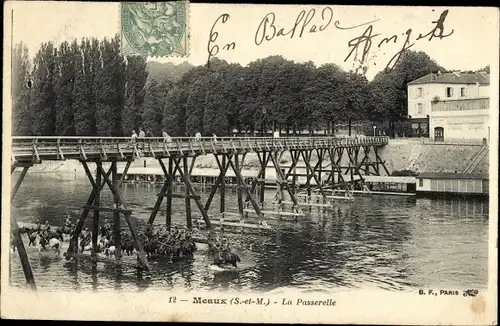 Ak Meaux Seine et Marne, La Passerelle