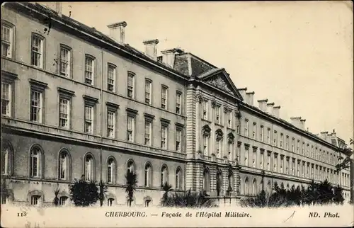 Ak Cherbourg Manche, Facade de l'Hopital Militaire