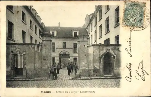 Ak Meaux Seine et Marne, Entree du quartier Luxembourg