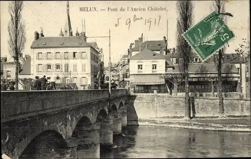 Ak Melun Seine et Marne,  Pont de l'Ancien Chatelet