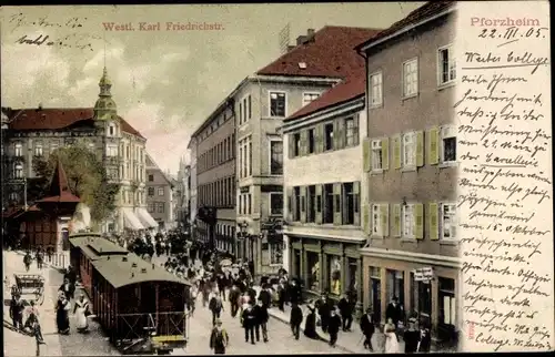 Ak Pforzheim im Schwarzwald, Westliche Karl Friedrichstraße, Straßenbahn