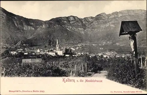 Ak Kaltern an der Weinstraße Caldaro sulla Strada del Vino Südtirol, Gesamtansicht, Mendelstraße