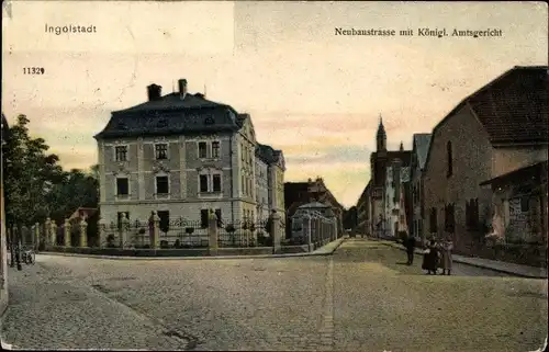 Ak Ingolstadt an der Donau Oberbayern, Neubaustraße, Kgl. Amtsgericht