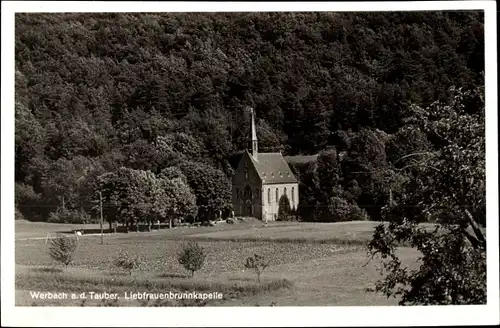 Ak Werbach an der Tauber, Liebfrauenbrunnkapelle