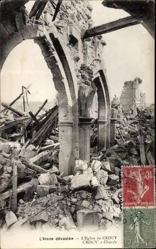 Ak Crouy Aisne, L'Eglise, Ruines, Kriegszerstörung I. WK