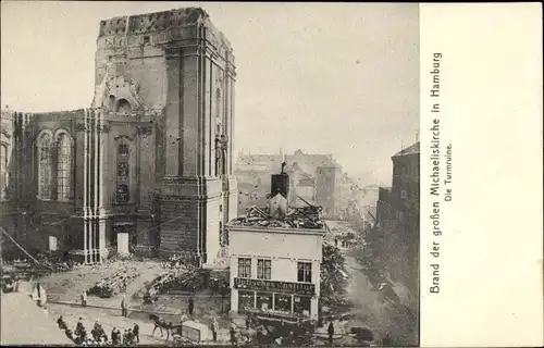 Ak Hamburg, Brand d. gr. Michaeliskirche, Turmruine