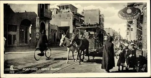 Ak Port Said Ägypten, Native Quarter, Pferdebahn