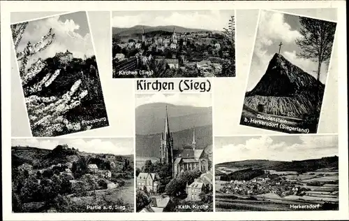 Ak Kirchen an der Sieg, Stadt, Freusburg, Druidenstein, Kirche, Herkersdorf