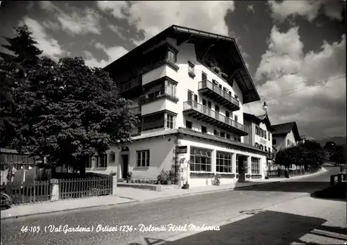 Ak Ortisei Sankt Ulrich in Gröden Südtirol, Hotel Madonna