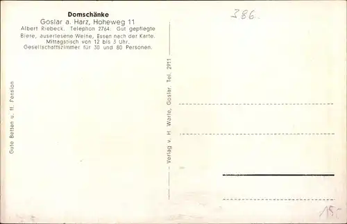 Ak Goslar am Harz. Domschänke, Hoheweg 11