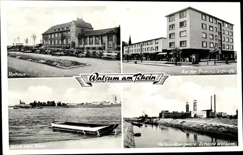 Ak Walsum Duisburg im Ruhrgebiet, Verbundbergwerk Schacht, Rhein, Rathaus, Provinzialstraße