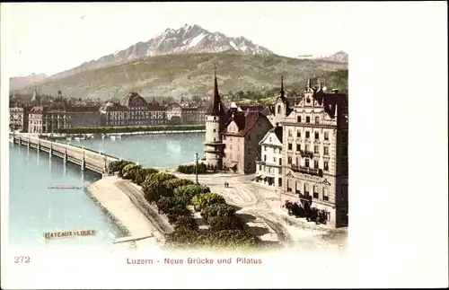 Ak Luzern Stadt Schweiz, Neue Brücke und Pilatus