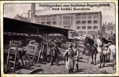 Künstler Ak Beschlagnahme feindlicher Flugzeugfabrik durch deutsche Kavallerie, Ulanen, I. WK